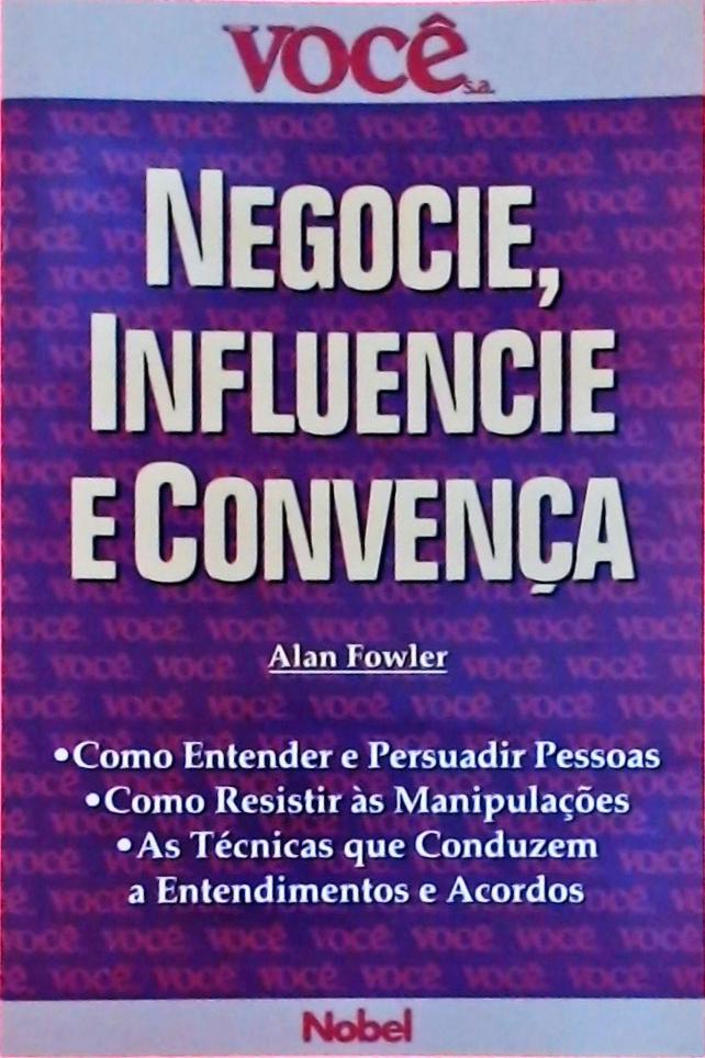 Negocie, Influencie E Convença