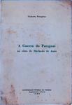 A Guerra Do Paraguai Na Obra De Machado De Assis