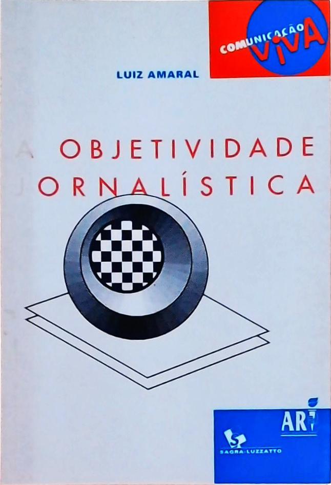 A Objetividade Jornalística