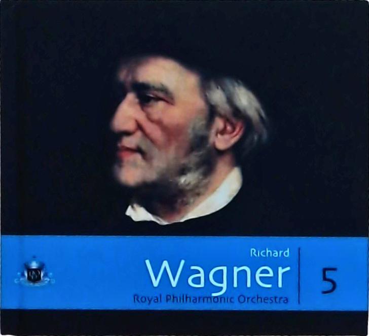 Richard Wagner - Royal Philharmonic Orchestra (inclui CD)