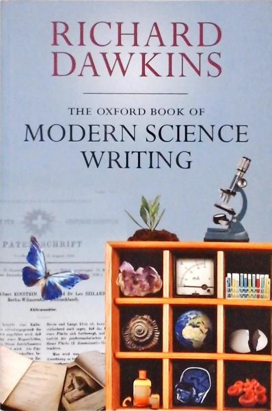 The Oxford Book Of Modern Science Writing