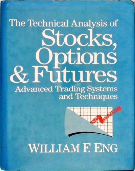 The Technical Analysis Of Stocks, Options And Futures