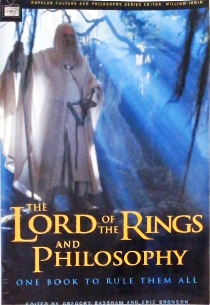 The Lord Of The Rings And Philosophy