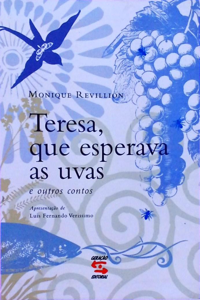 Teresa, Que Esperava As Uvas