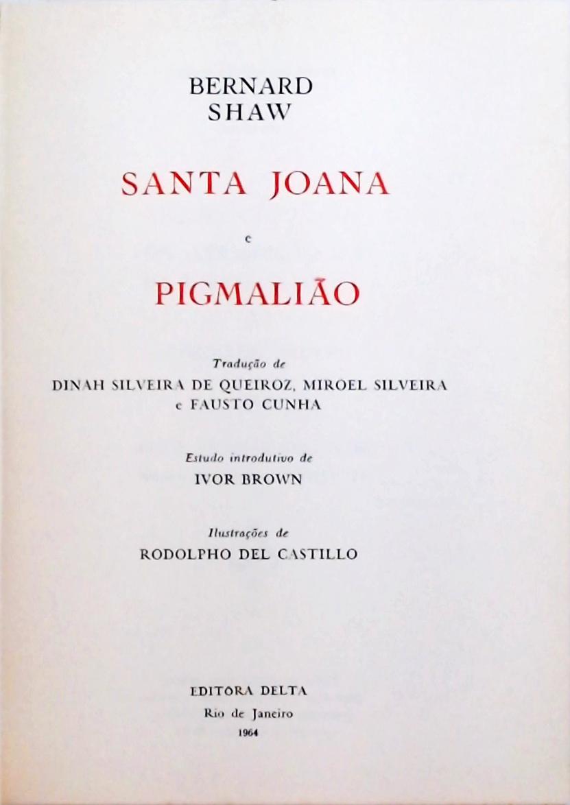 Santa Joana  - Pigmalião