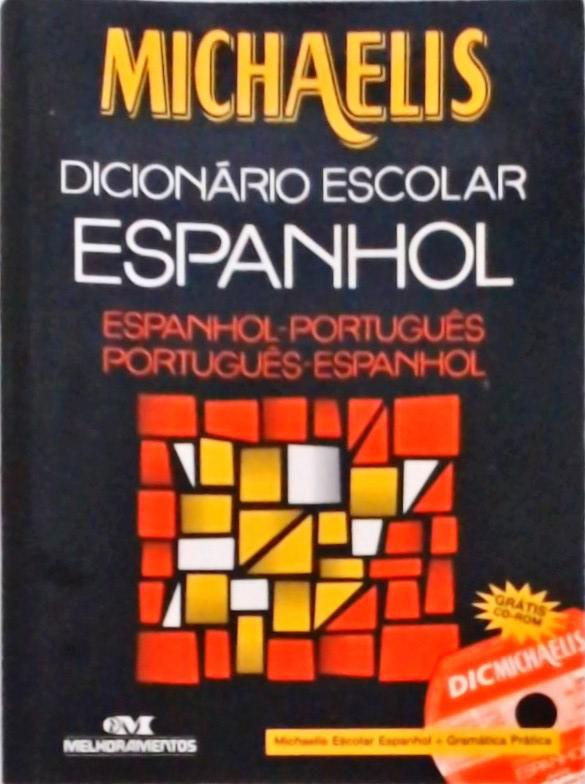 Michaelis Dicionário Escolar Espanhol (2002 - Não inclui CD-Rom))