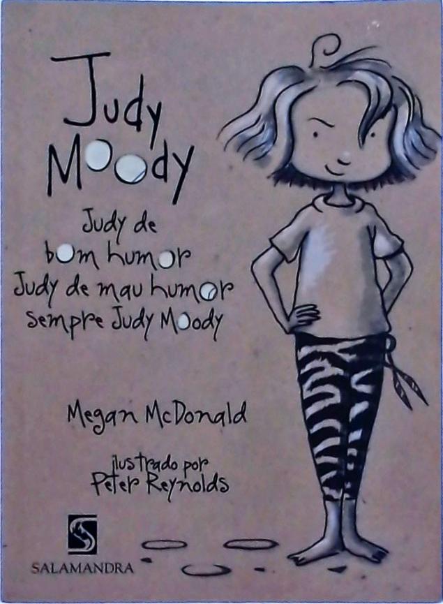 Judy De Bom Humor, Judy De Mau Humor, Sempre Judy Moody