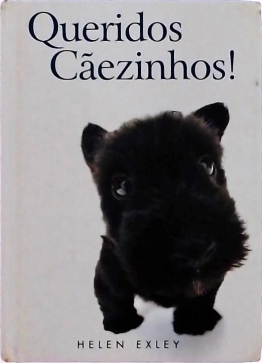 Queridos Cãezinhos!