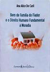 Bem De Família Do Fiador E O Direito Humano Fundamental À Moradia