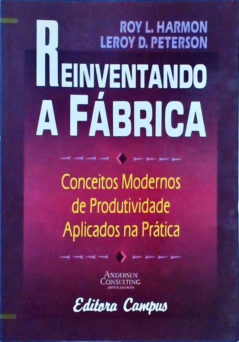 Reiventando A Fábrica