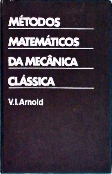 Métodos Matemáticos Da Mecânica Clássica