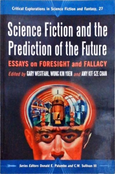 Science Fiction And The Prediction Of The Future