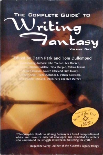 The Complete Guide To Writing Fantasy Vol 1