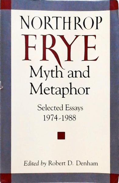 Northrop Frye - Myth And Metaphor