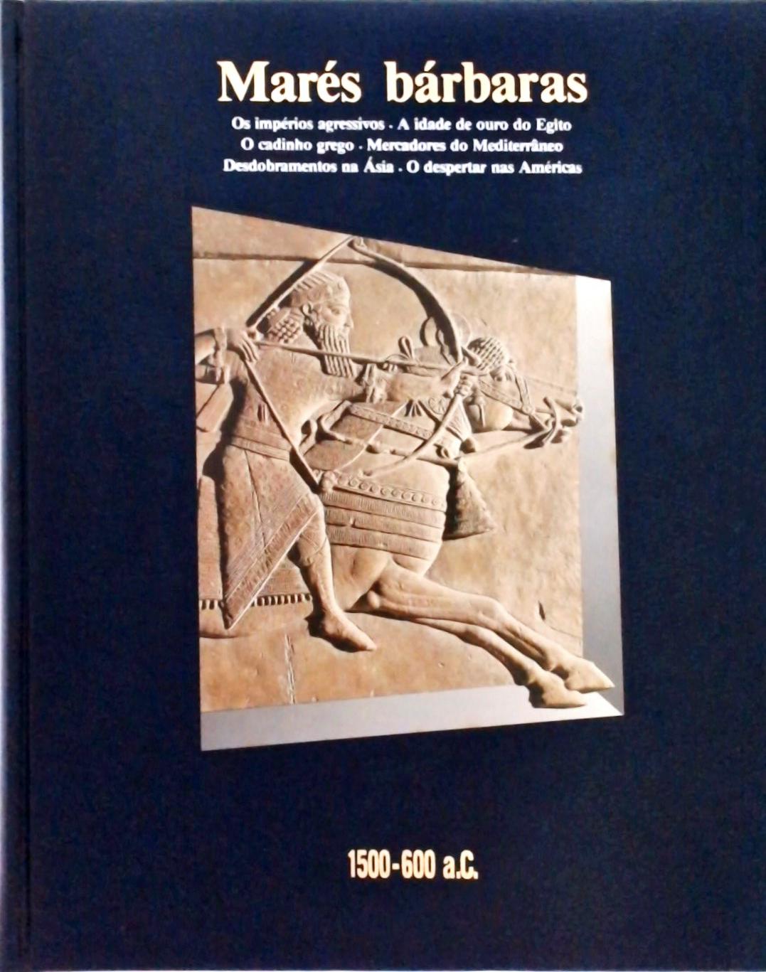 Marés Bárbaras (1500 - 600 a. C.)