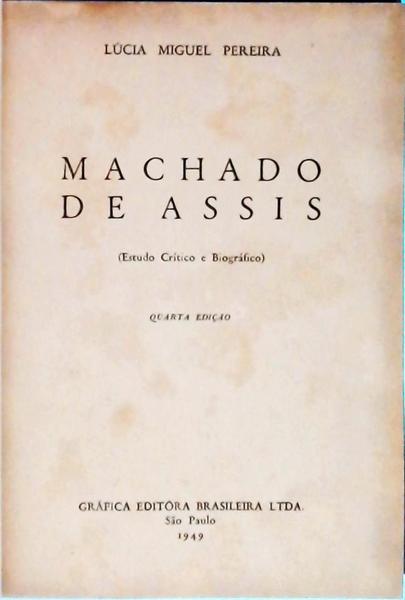 Machado De Assis - Estudo Crítico E Biográfico
