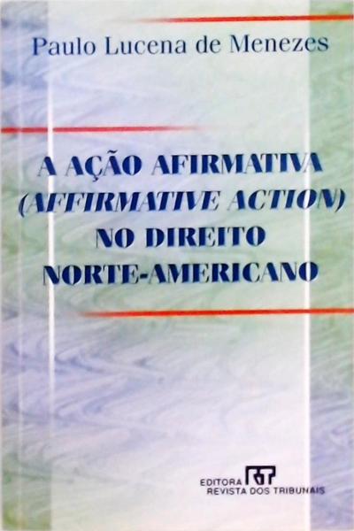 A Ação Afirmativa No Direito Norte-Americano