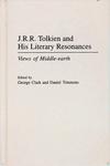 J R R Tolkien And His Literary Resonances