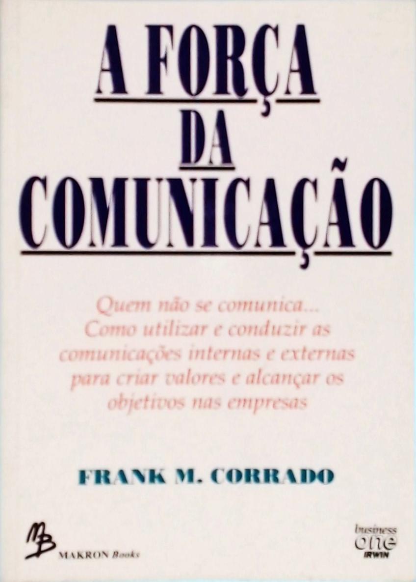 A Força Da Comunicação