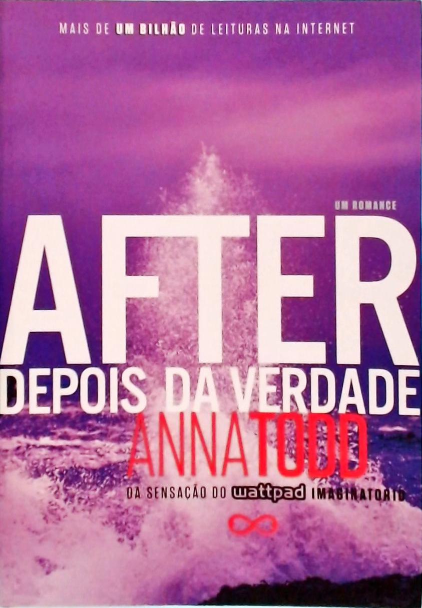After, Depois Da Verdade