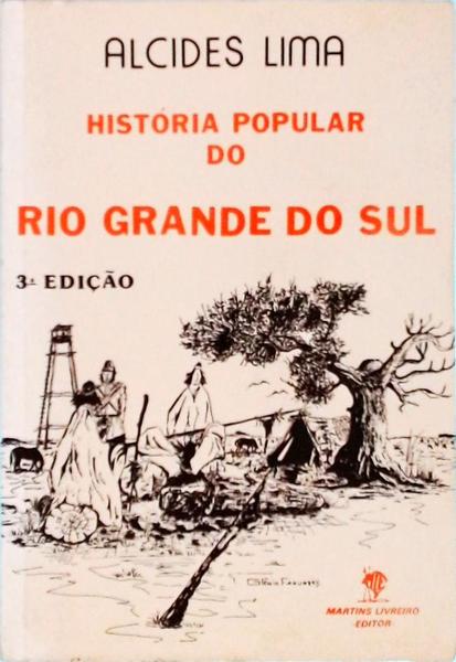 História Popular Do Rio Grande Do Sul