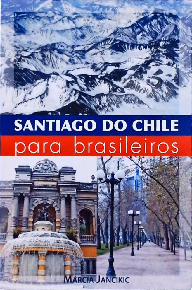 Santiago Do Chile Para Brasileiros
