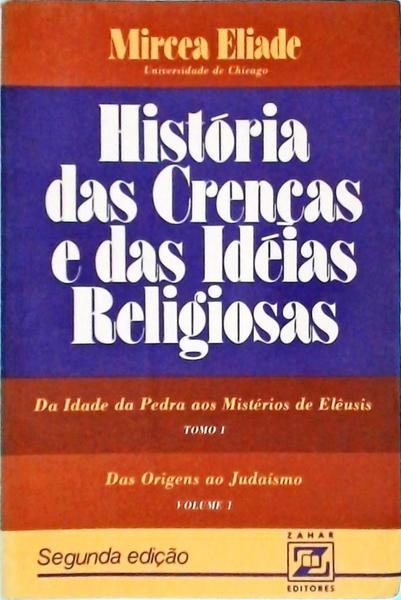 História Das Crenças E Das Idéias Religiosas - 3 Vols