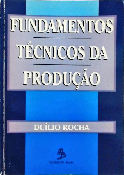 Fundamentos Técnicos Da Produção