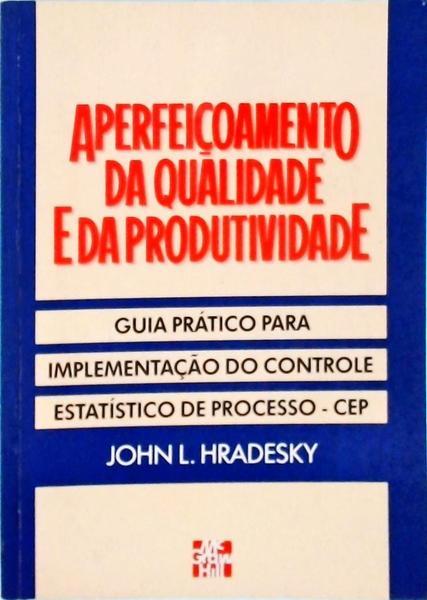 Aperfeiçoamento Da Qualidade E Da Produtividade