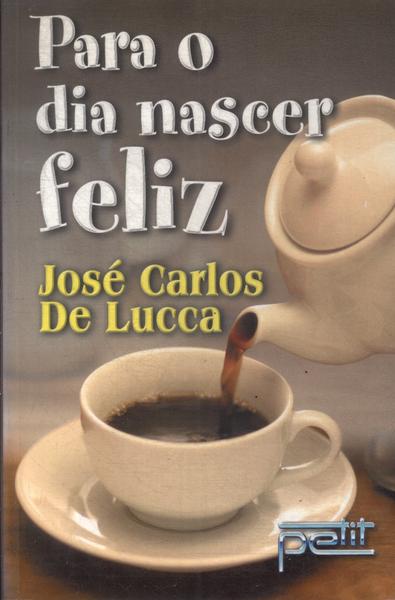 Para O Dia Nascer Feliz