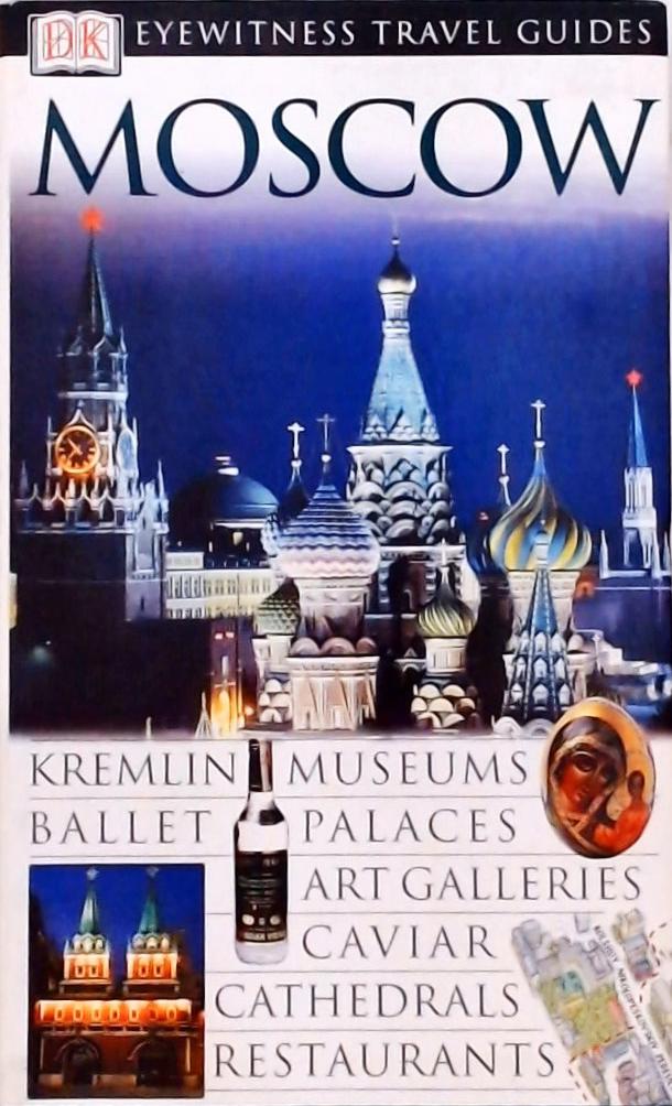 Eyewitness Travel Guides - Moscow (2004)