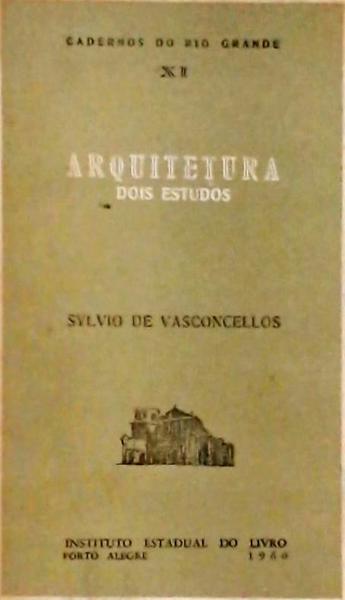 Arquitetura: Dois Estudos