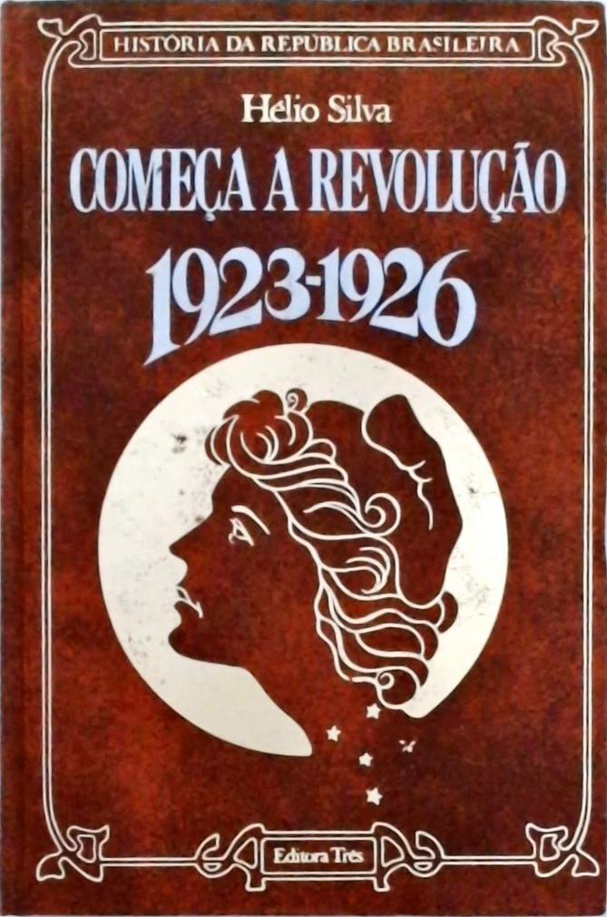 Começa a Revolução (1923 - 1926)