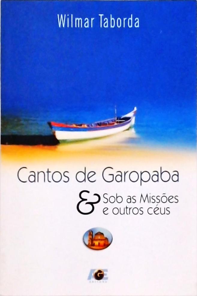 Cantos De Garopaba E Sob As Missões E Outros Céus (inclui Cd)