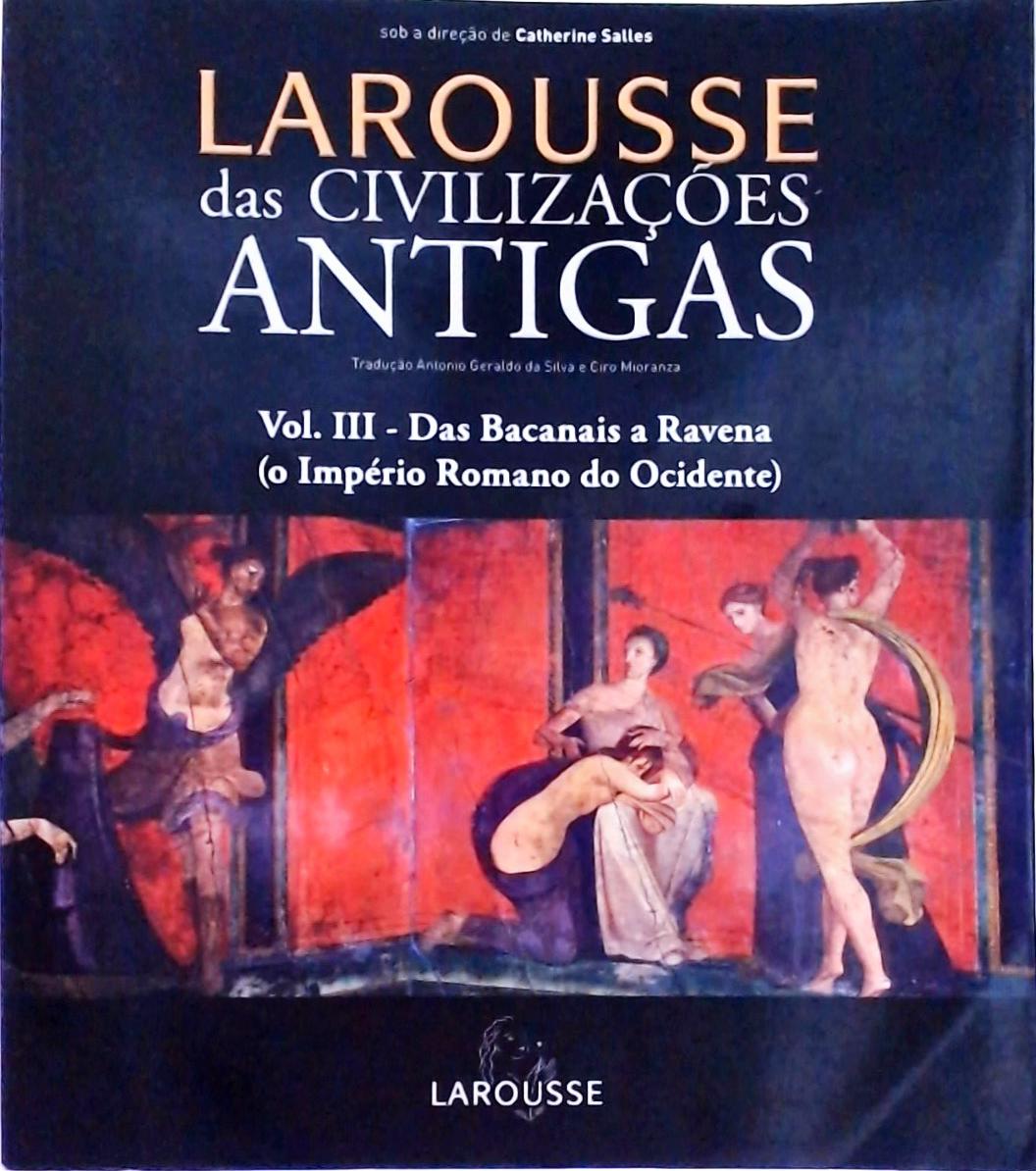 Larousse Das Civilizações Antigas Vol. 3