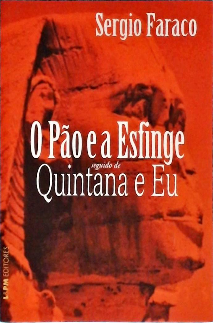 O Pão E A Esfinge - Autografado