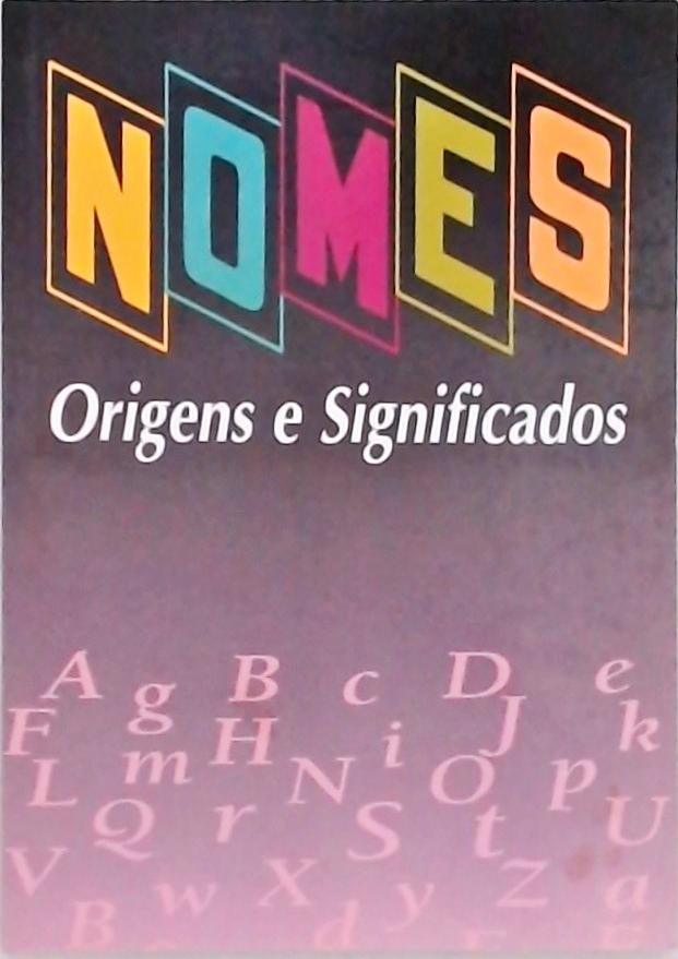 Nomes Origens E Significados