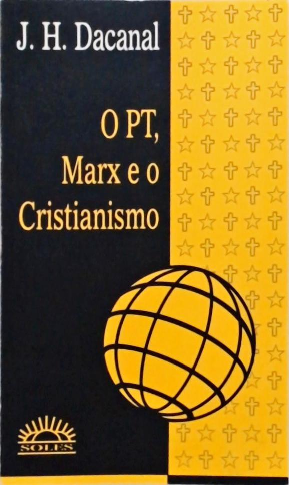 O PT, Marx e o Cristianismo