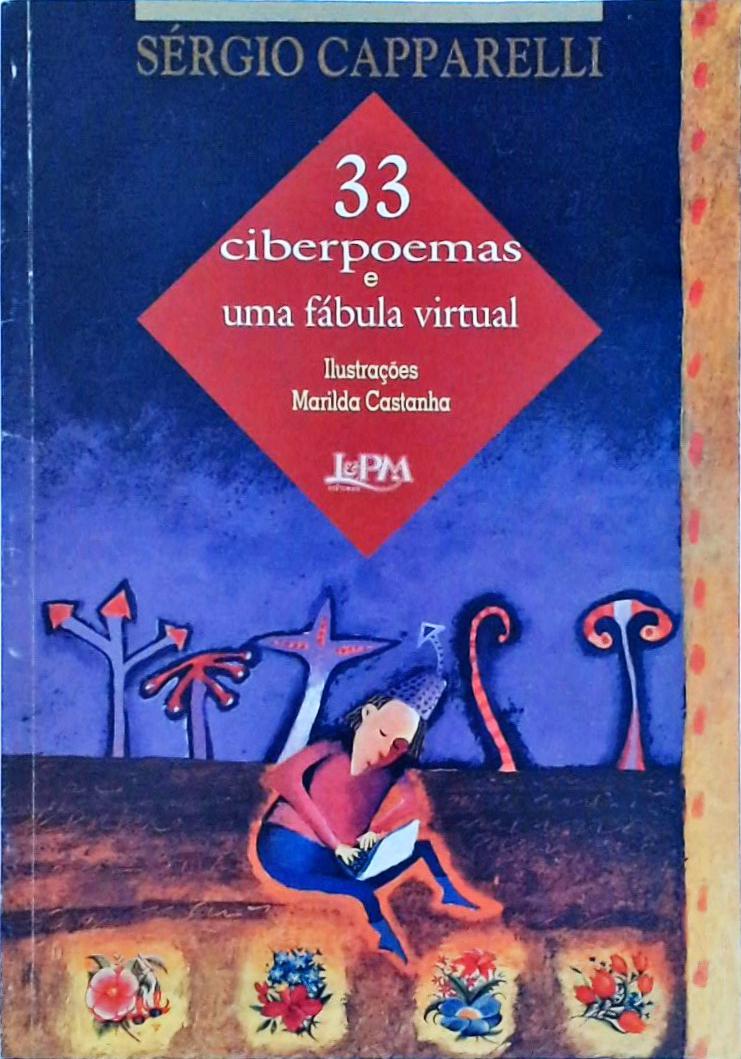 33 Ciberpoemas E Uma Fábula Virtual