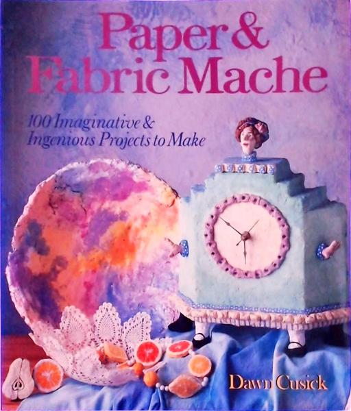 Paper And Fabric Mache