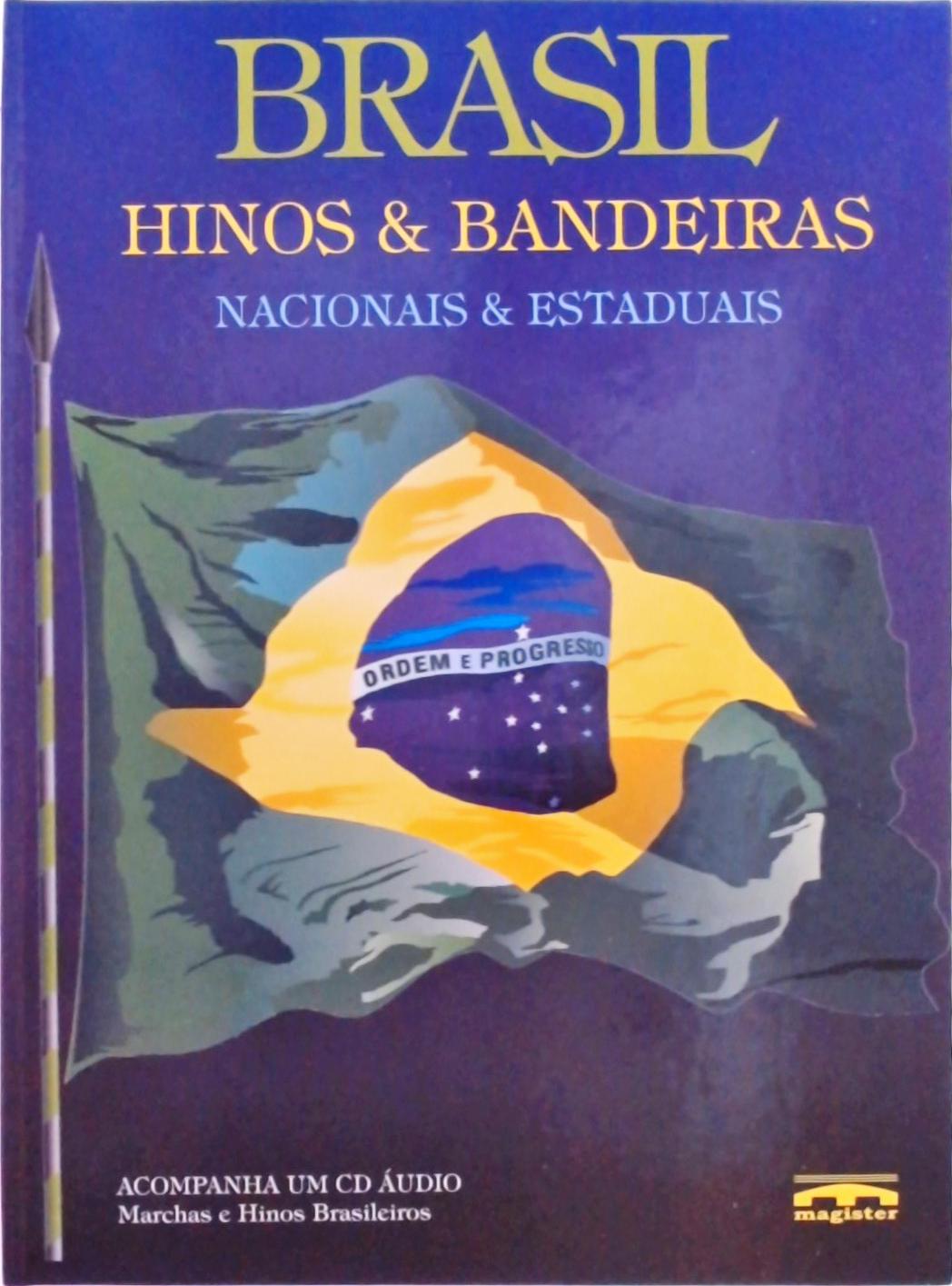 Brasil - Hinos E Bandeiras (Não inclui CD)