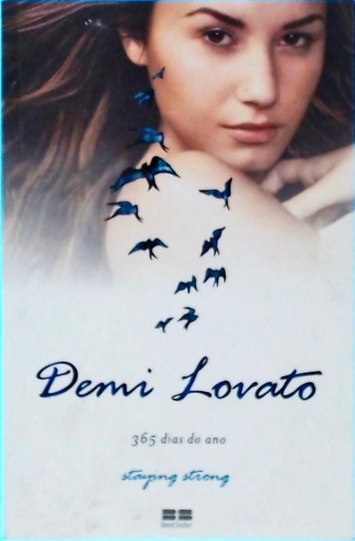 Demi Lovato, 365 Dias Do Ano