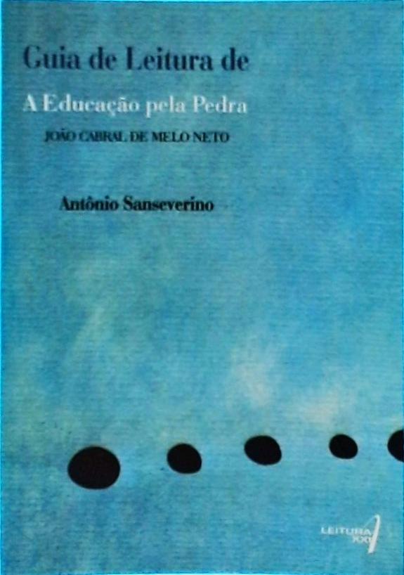 Guia De Leitura De A Educação Pela Pedra