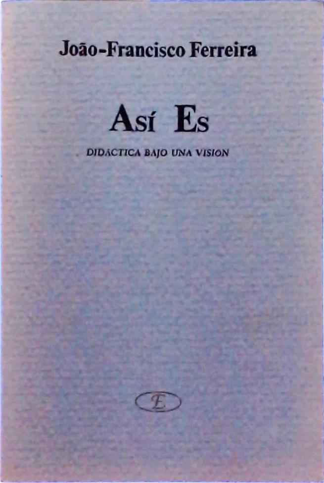 Así Es - Didáctica Bajo Una Visión (Autógrafo)