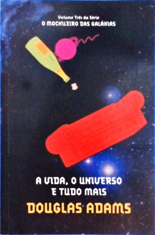 A Vida, O Universo E Tudo Mais