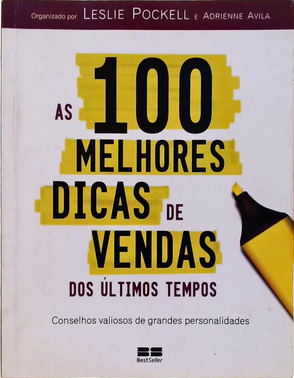 As 100 Melhores Dicas De Vendas Dos Últimos Tempos