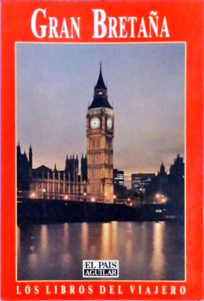 Los Libros Del Viajero - Gran Bretaña