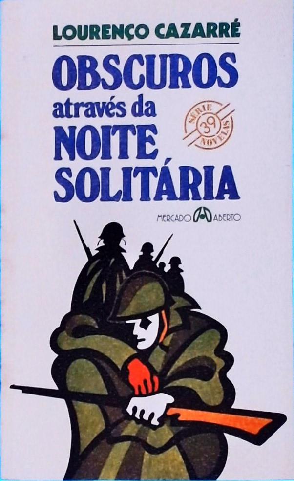 Obscuros Através Da Noite Solitária