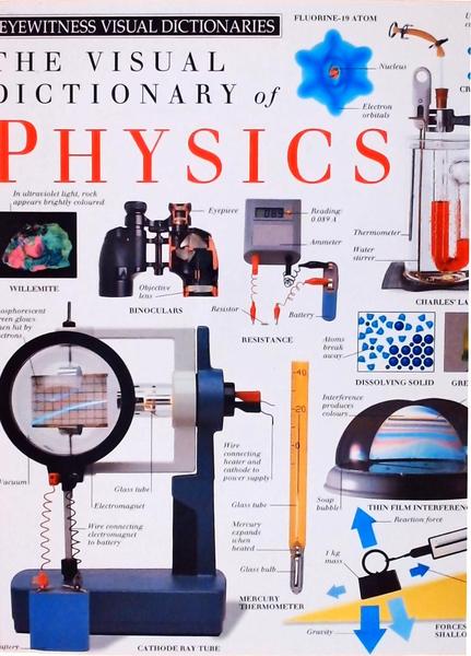 Eyewitness Visual Dictionary Of Physics