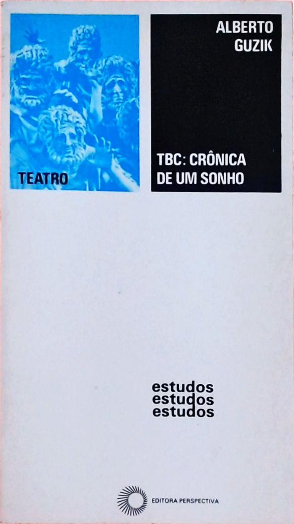 TBC - Crônica de um Sonho